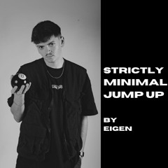 STRICTLY MINIMAL JUMP UP by Eigen
