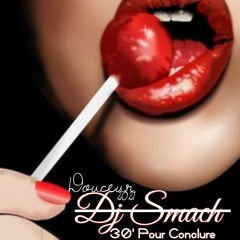 30 ' POUR CONCLURE ( DJ SMACH MIXTAPE 2021)