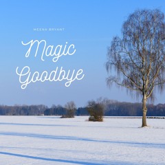 Magic Goodbye