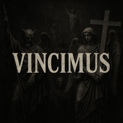 Vincimus