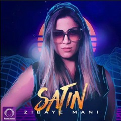 Zibaye_mani_Satin_new_song_ 💗💖