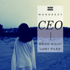 Mood Right [Ft. Jozeezy] (Lost Files)