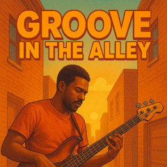 Groove in the Alley