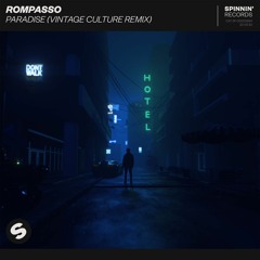 Rompasso - Paradise (Vintage Culture RMX)