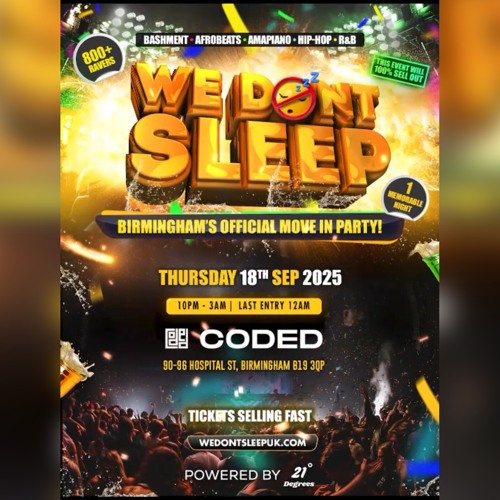 21 DEGREES - WE DON'T SLEEP Birmingham LIVE AUDIO MIX