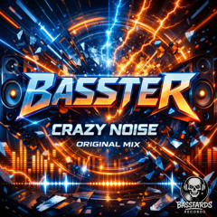 Crazy Noise - Basster (Original mix) *OUT NOW 14/02/2026*