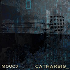 M5007 - CATHARSIS