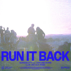 Gorgon City - Run It Back ft. Caroline Byrne (Luuk Van Dijk remix)
