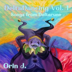 The World Revolving - DELTARUNE (Orin J. REVOLVER Remix)