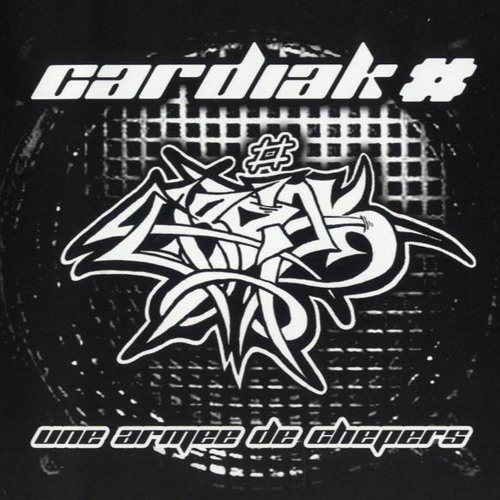 Cardiak (੭ˊ͈ ꒵ˋ͈)੭̸*✧⁺˚ Une Armée De Chepers ⁝̥ꑦ ჴჱ̒̒    (  ்ͦ(๑･`◡´･๑) ்ͦ)  2004