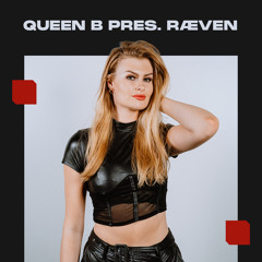 Queen B presents Ræven