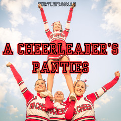 A Cheerleader's Panties