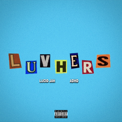 LUVHERS (feat. ADHD)
