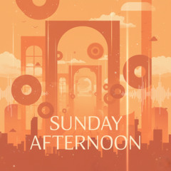Sunday Afternoon