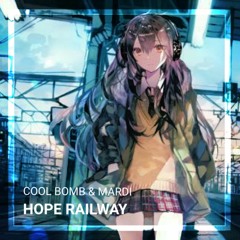 Mardi & Cool Bomb - Hope Railway