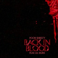 Pooh Shiesty Ft. Lil Durk - Back In Blood (Remix)