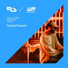 RA Live - Special Request - Waterworks 2025