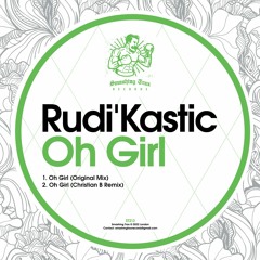 RUDI'KASTIC - Oh Girl [ST213] Smashing Trax / 8th April 2022