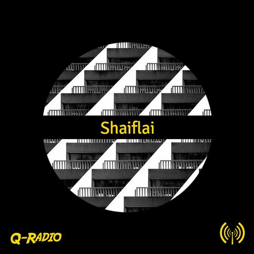 Q-Radio Episode 61 w/ Shaiflai