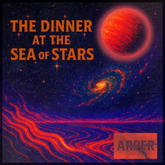 The Dinner at the Sea of Stars