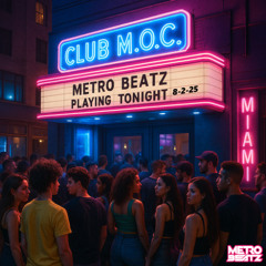 Club M.O.C. (Aired On MOCRadio 8-2-25)