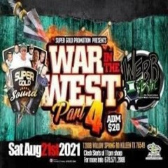 Super Gold Vs WebbZite 8/21 (War In The West)