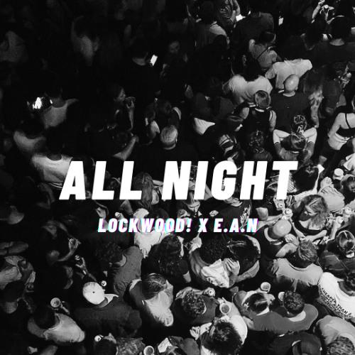 ALL NIGHT! feat. E.A.N
