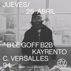 b le goff B2B Kayrento @DramaRadioBar · April 25 2024