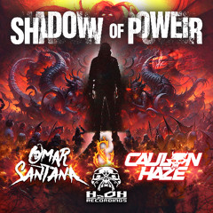 Omar Santana & Caulon Haze - Shadow Of Power