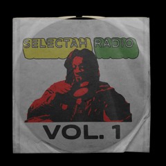 Selectah Radio Vol. 1