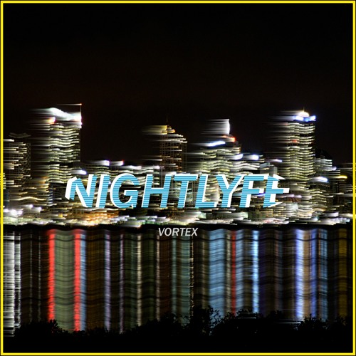 NIGHTLYFE - FREE DOWNLOAD