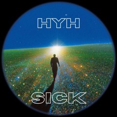 SICK - Hide Your Heart (HYH Horizon Mix)