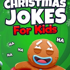 kindle👌 165 Christmas Jokes For Kids: A Hilariously Festive Gag Book For Boys and Girls
