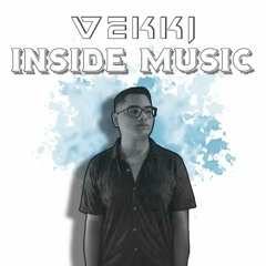 VEKKI  @  Inside Music #004