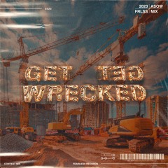 ASOW - Get Wrecked DJ Contest Entry