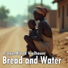 Bread and Water