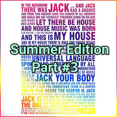 It´s Time For A House!! The Podcast (Summer Edition 2025 - Part #3)