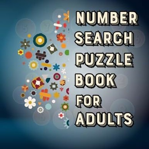 Stream Number Search Puzzle Book for Adults, Large Print , 100 Number ...