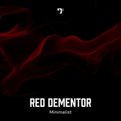 Minimalist - Red Dementor [BBM015]