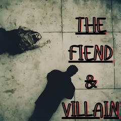 Fiend & Villain ft. ZAK (prod. M0RTE) & (prod. Mezzie)
