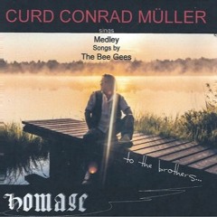 Curd Conrad Müller -  Medley Songs by The Bee Gees