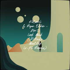 Kotomi & Ryan Elder - Don't Look Back (MRocks Bootleg Lo-Fi Remix)