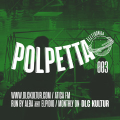 POLPETTA ELETTRONICA #003 (18.01.25) @ DLC KULTUR