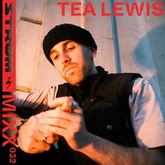Strøm Mixx 032 - Tea Lewis