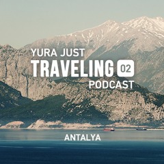 Traveling 2023 podcast 02 (Antalya)