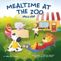 [PDF READ ONLINE] 📚 Mealtime at the Zoo: PB&J Café Full Pdf