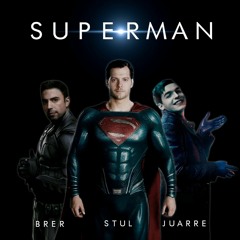 BRER & STUL, JUARRE - SUPERMAN