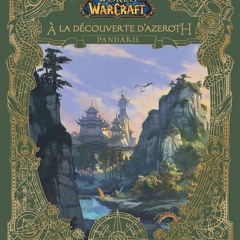 World of Warcraft : A la découverte d'Azeroth : Pandarie  epub vk - ivGbsWn3TE
