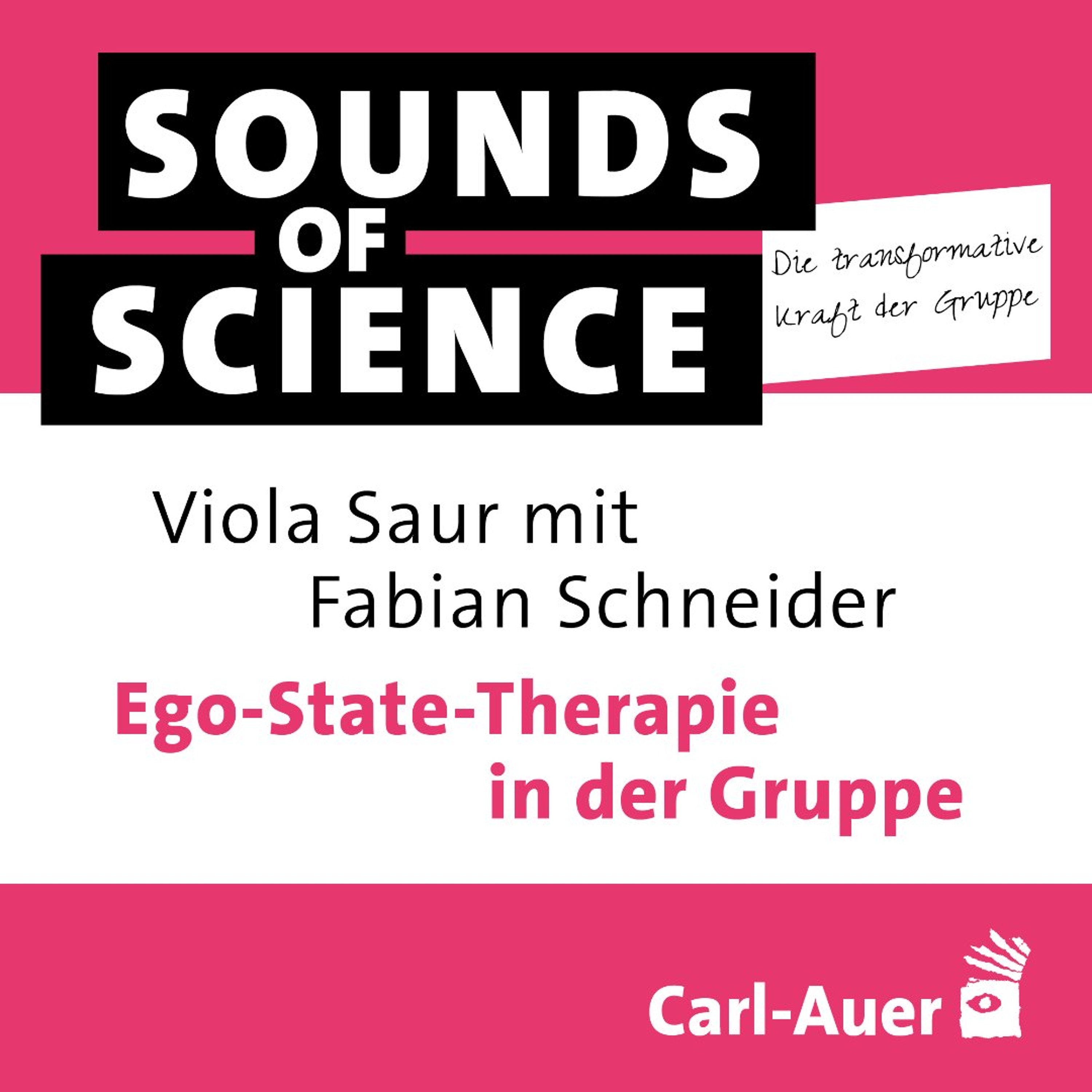 #14 Die transformative Kraft der Gruppe | Schneider & Saur – Ego-State-Therapie in der Gruppe