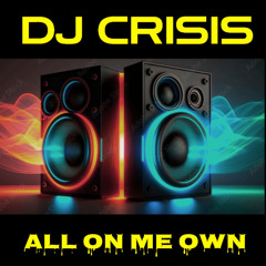 All on Me own